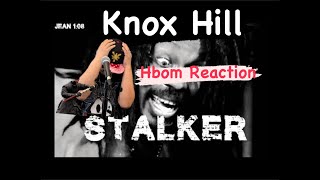 KNOX HILL  STALKER  HBOM REACTION Scruface Diss [upl. by Blanche]