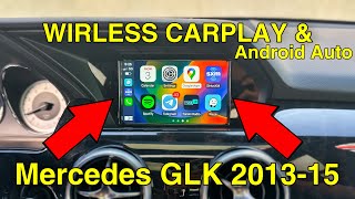 Wireless CarPlay and Wireless AndroidAuto in Mercedes GLK 2013 2014 and 2015 [upl. by Kentigera]