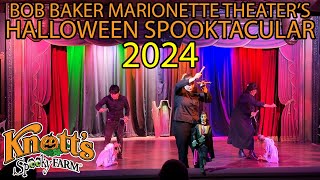 quotBob Baker Marionette Theaters Halloween Spooktacularquot FULL SHOW at Knotts Spooky Farm 2024 [upl. by Veats354]