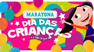 MARATONA DIA DAS CRIANÇAS BRINCADEIRAS 💗 O Show da Luna [upl. by Mcclees]