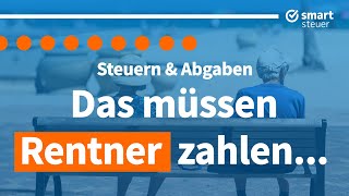 Rentner So VIEL Steuern und Abgaben zahlen Rentner [upl. by Llenehc63]