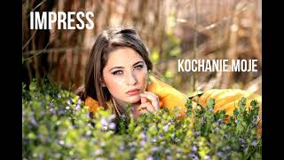 IMPRESS  KOCHANIE MOJE Imprezka vol8 [upl. by Luhem]