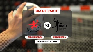 🤾‍♀️ CLUB HANDBOL CARDEDEU M VS SE BM BARBERÀ [upl. by Ellery]