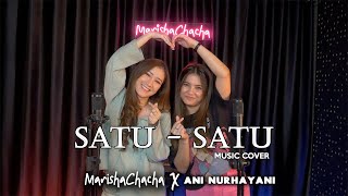 SATU SATU  Idgitaf  Marisha Chacha amp Ani Nurhayani Cover [upl. by Lefty]