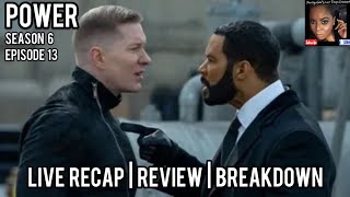 POWER  SEASON 6 EPISODE 13  RECAP AND REVIEW [upl. by Ahl]