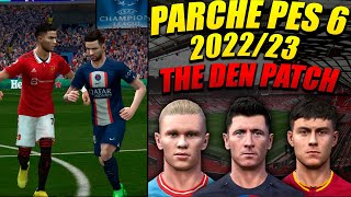 PARCHE 202223 PARA PES 6 PC THE DEN PATCH V1  LIGA ARGENTINA [upl. by Cynera]