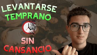 Como dormir bien y levantarse temprano sin sentir cansancio ni fatiga 6 consejos [upl. by Freddi]