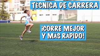 TÉCNICA DE CARRERA para correr mejor y más rápido [upl. by Obellia]