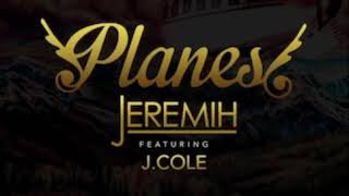 Jeremih  Planez ft J Cole Clean [upl. by Stuart]