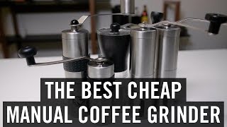 The Best Cheap Manual Coffee Grinder [upl. by Euf]