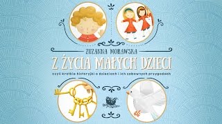 Z ŻYCIA MAŁYCH DZIECI cała bajka – Bajkowisko  bajki dla dzieci – słuchowisko audiobook [upl. by Tench]