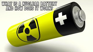 Nuclear Batteries How They Work and Why They Matter 🚀🔋 [upl. by Petula]