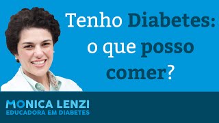 Diabetes o que posso ou não comer [upl. by Narine248]