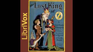 The Lost King of Oz by Ruth Plumly Thompson read by Phil Chenevert  Full Audio Book [upl. by Zins]