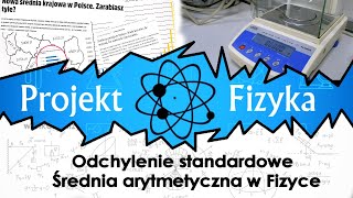 Odchylenie standardowe średnia arytmetyczna Fizyka kurs matura №5 ⚛ Projekt Fizyka [upl. by Harvie]