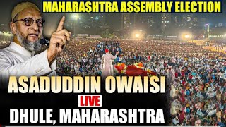 AIMIM president Asaduddin Owaisi addresses Public rally  Dhule Maharashtra  Assembly Election [upl. by Lacie]