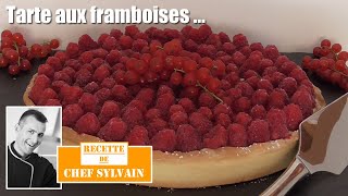 Tarte aux framboises  Recette par Chef Sylvain [upl. by Nytsirhc191]