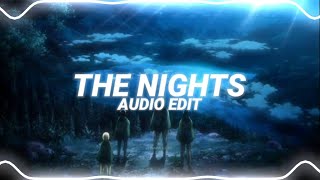 the nights  avicii edit audio [upl. by Fougere349]