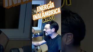 ENERGÍA INALÁMBRICA INTRO I podcast cienciaabierta ciencia youtubeshorts youtube tesla [upl. by Etnaled151]