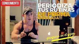 Como ganar fuerza y musculatura en el gimnasio  Periodizacion ondulada [upl. by Iain]