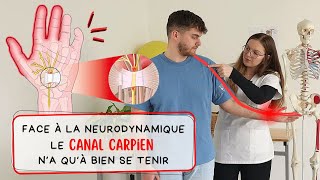 Face à la neurodynamique le canal carpien n’a qu’à bien se tenir [upl. by Aikas]