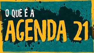 O Que é a Agenda 21 [upl. by Asquith]