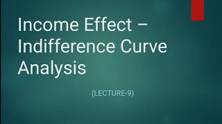 Income Effect in Indifference Curve Analysis  Income Effect  Consumer Equilibrium  Part9  EK [upl. by Ripleigh605]