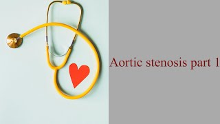 aortic stenosis part 1 [upl. by Acnaiv710]