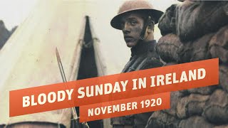 Bloody Sunday  Escalation in the Irish War of Independence I THE GREAT WAR 1920 [upl. by Obel]