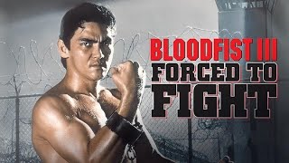 Bloodfist III Forced to Fight 1991  Don quotThe Dragonquot Wilson  Trailer [upl. by Chapman]