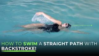 How to Swim a Straight Path with Backstroke [upl. by Alracal]