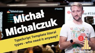 Michał Michalczuk  TypeScript Template literal types  who need it anyway [upl. by Shewchuk]