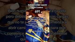 Activa el código sagrado 691 para abrir caminos ✨ codigossagrados codigo [upl. by Aihsein]