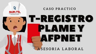 🧑‍💼 CASO PRACTICO  TREGISTRO AFPNET Y PLAME 👉 ASESORIA LABORAL [upl. by Enomahs]