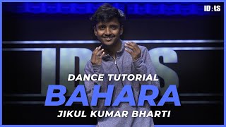 Bahara  Dance Tutorial  Jikul Kumar Bharti  Sonam Kapoor  Dance Song [upl. by Anih]