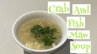 Crab meat and fish maw soup [upl. by Einot]