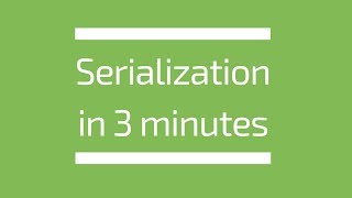 Serialization Explained in 3 minutes  Tech Primers [upl. by Wachter]