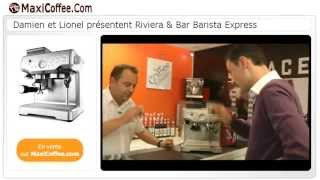 Riviera amp Bar Barista Express  Machine expresso compacte  Le Test MaxiCoffee [upl. by Acnayb936]