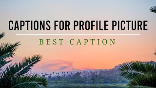 Caption for profile picture  Creative Caption Ideas for Your Photos [upl. by Skye710]