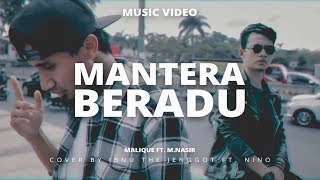 MANTERA BERADU  Malique Ft M Nasir MUSIC VIDEO cover by ITJ amp Nino [upl. by Ellek]