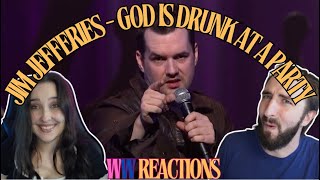 TOP TIER IMPRESSION JIM JEFFERIES  God is drunk at a party reaction [upl. by Nossaj]