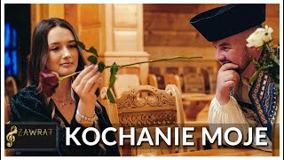 ZAWRAT  Kochanie moje Official Video [upl. by Aerised]