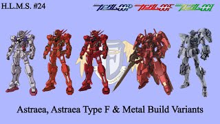 HLMS  Gundam Astraea Astraea Type F amp Metal Build Variants [upl. by Kosel208]