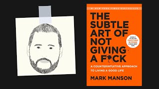 THE SUBTLE ART OF NOT GIVING A F by Mark Manson  Core Message [upl. by Sorazal]