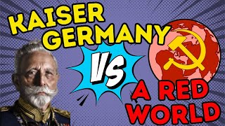 Can Kaiser GERMANY defeat a RED world Hearts of Iron 4 [upl. by Dauf499]