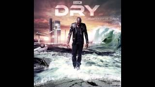 Dry  Le choix feat Maître Gims [upl. by Hetti]