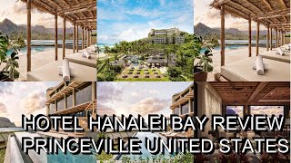 Hotel Hanalei Bay Review Princeville United States of America [upl. by Amador]