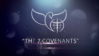 The 7 Covenants [upl. by Kimble]