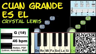 CUAN GRANDE ES EL Crystal Lewis Piano Tutorial Facil Partitura Acordes Pista [upl. by Huskamp]