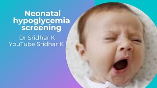 Hypoglycemia risk factors in newborn babies Dr Sridhar Kalyanasundaram [upl. by Nnel]